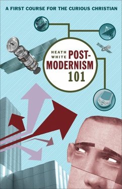 Postmodernism 101 - White, Heath