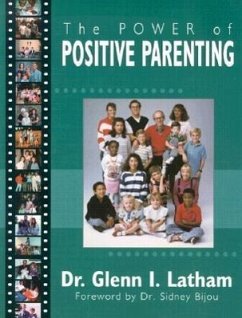 Power of Positive Parenting - Latham, Glenn