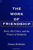 The Work of Friendship