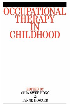 Occupational Therapy in Childhood - Hong, Chia; Howard, Lynne