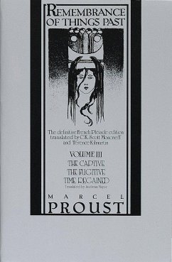 Remembrance of Things Past, Volume III: The Captive, the Fugitive & Time Regained - Proust, Marcel