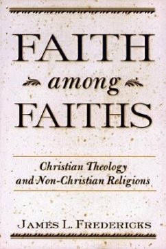 Faith Among Faiths - Fredericks, James L