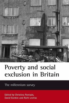 Poverty and Social Exclusion in Britain: The Millennium Survey - Pantazis, Christina/ Gordon, David/ Levitas, Ruth (eds.)