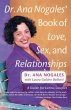 Dr. Ana Nogales' Book of Love, Sex, and... - Bild 1