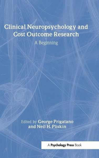 Clinical Neuropsychology and Cost Outcome Research