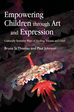 Empowering Children Through Art and Expression - St Thomas, Bruce; Johnson, Paul