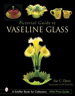 Pictorial Guide to Vaseline Glass - Davis, Sue C.