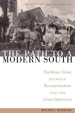 The Path to a Modern South - Buenger, Walter L.