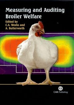 Measuring and Auditing Broiler Welfare - Weeks, Claire; Butterworth, Andrew