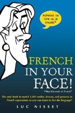 French in Your Face! - Nisset, Luc