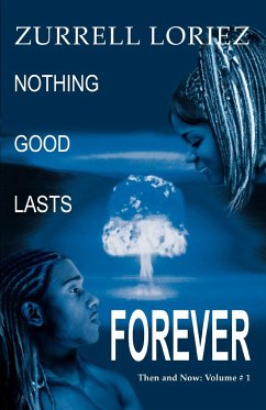 Nothing Good Lasts Forever