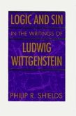 Logic and Sin in the Writings of Ludwig Wittgenstein