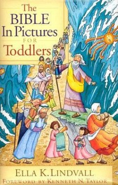The Bible in Pictures for Toddlers - Lindvall, Ella K
