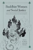 Buddhist Women and Social Justice: Ideals, Challenges, and Achievements