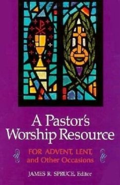 Pastor's Worship Resource - Spruce, James R