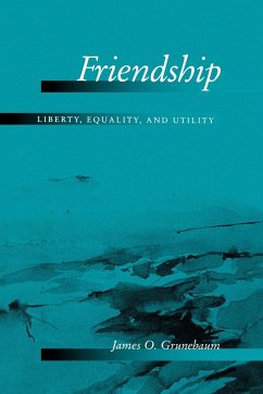Friendship - Grunebaum, James O.