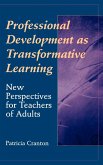 Professional Development as Transformative Learning