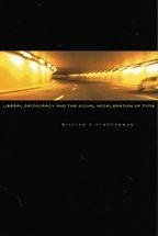 Liberal Democracy and the Social Acceleration of Time - Scheuerman, William E