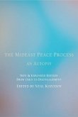 The Mideast Peace Process: An Autopsy The Mideast Peace Process: An Autopsy