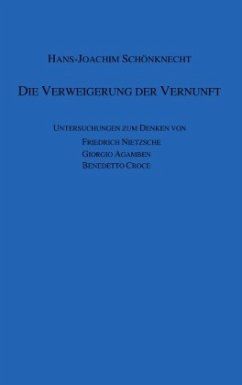 Die Verweigerung der Vernunft - Schönknecht, Hans-Joachim