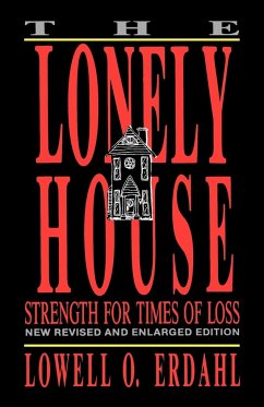 THE LONELY HOUSE - Erdahl, Lowell O