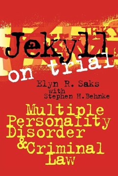 Jekyll on Trial - Saks, Elyn R; Behnke, Stephen H