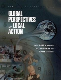 Global Perspectives for Local Action: Using Timss to Improve U.S. Mathematics and Science Education - National Research Council Committee on Science Education K-12 and Board on Science Education