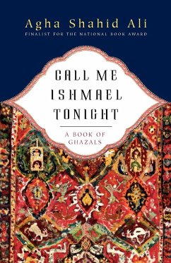 Call Me Ishmael Tonight - Ali, Agha Shahid