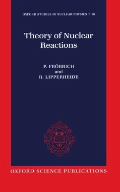 Theory of Nuclear Reactions - Fröbrich, Peter; Lipperheide, Reinhard