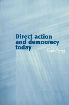Direct Action and Democracy Today - Carter, April