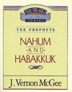 Thru the Bible Vol. 30: The Prophets (Nahum/Habakkuk) - McGee, J Vernon