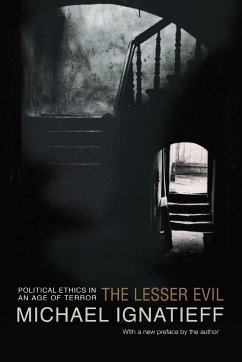 The Lesser Evil - Ignatieff, Michael