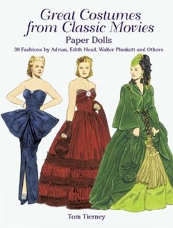Great Costumes from Classic Movies Paper Dolls: 30 Fashions by Adrian, Edith Head, Walter Plunkett and Others - Tierney, Tom