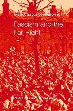 The Routledge Companion to Fascism and the Far Right - Davies, Peter; Lynch, Derek