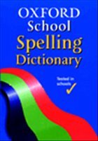 Oxford School Spelling Dictionary