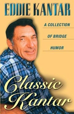 Classic Kantar: A Collection of Bridge Humor - Kantar, Eddie