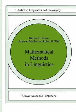 Mathematical Methods in Linguistics - Partee, Barbara B.H.;ter Meulen, A.G.;Wall, R.