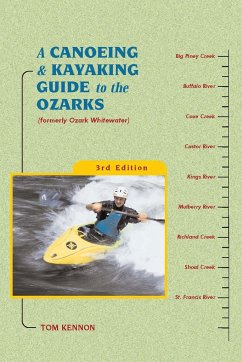A Canoeing and Kayaking Guide to the Ozarks - Kennon, Tom