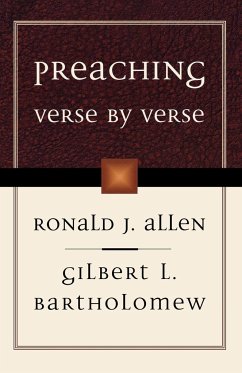 Preaching Verse by Verse - Allen, Ronald J.; Bartholomew, Gilbert L.