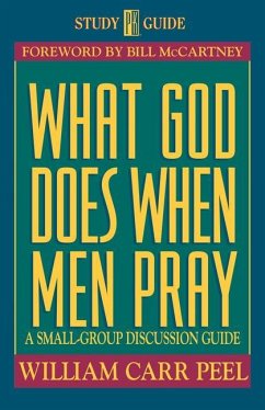 What God Does When Men Pray - Peel, Bill