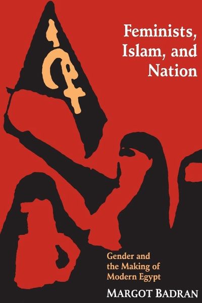 Feminists, Islam, and Nation Feminists, Islam, and Nation