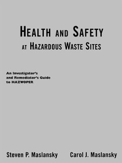 Health and Safety at Hazardous Waste Sites - Maslansky, Steven P; Maslansky, Carol J