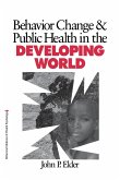 Behavior Change and Public Health in the Developing World