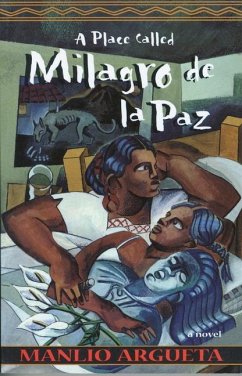 A Place Called Milagro de la Paz - Argueta, Manlio