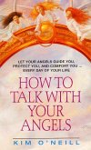 How to Talk with Your Angels