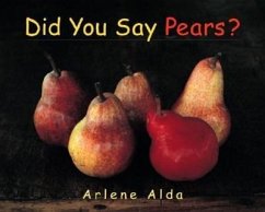 Did You Say Pears? - Alda, Arlene