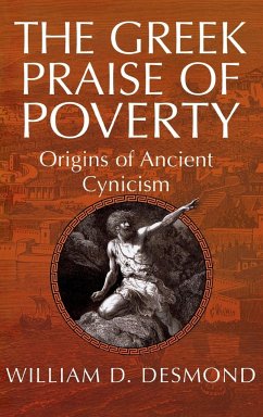 The Greek Praise of Poverty - Desmond, William D.