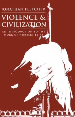 Violence and Civilization - Fletcher, Jonathan L.