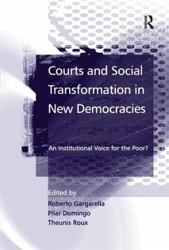 Courts and Social Transformation in New Democracies - Gargarella, Roberto; Roux, Theunis