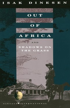 Out of Africa: And Shadows on the Grass - Dinesen, Isak